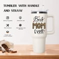 thumbnail image 5 of Mothers Day Gifts from Daughter Birthday Gifts for Mom,Mom Tumbler with handle Lid and Straw,40 oz Best Mom Ever Vacuum Insulated Travel Coffee Mug CupTumbler, 5 of 6