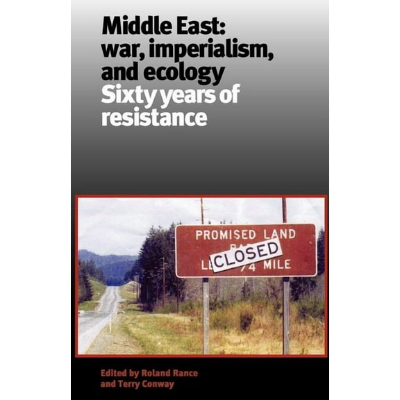 Middle East: War, Imperialism, and Ecology., (Paperback)