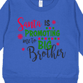 thumbnail image 3 of Inktastic Santa is Promoting Me to Big Brother Toddler Sweatshirt, 3 of 4