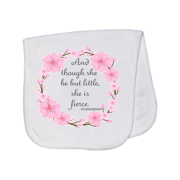 Inktastic And Though She Be but Little She is Fierce Baby Burp Cloth
