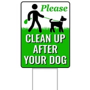 Bigtime | Signs Authority Clean Up After Your Dog 12" X 9" Yard Sign With Metal