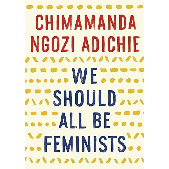 Pre-Owned: We Should All Be Feminists (Paperback, 9781101911761, 110191176X)