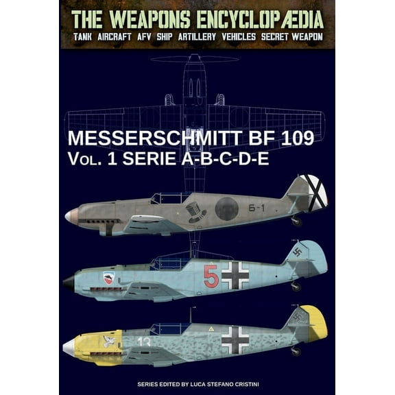 Messerschmitt BF 109 - Vol. 1: series A-B-C-D-E, (Paperback)
