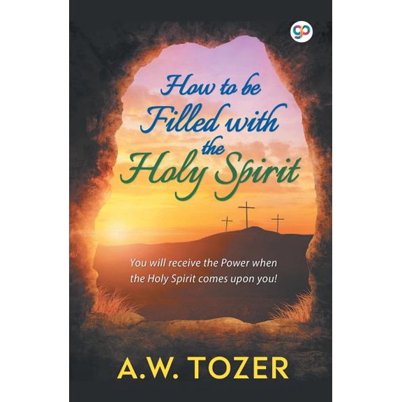 General Press How to be filled with the Holy Spirit, (Paperback)