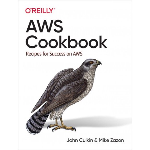 Pre-Owned AWS Cookbook: Recipes for Success on AWS (Paperback) 1492092606 9781492092605