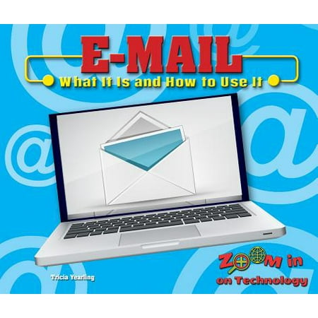 E-mail : What It Is and How to Use It (What's The Best Email To Use)