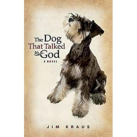 The Dog That Talked to God (Best Way To Talk To God)