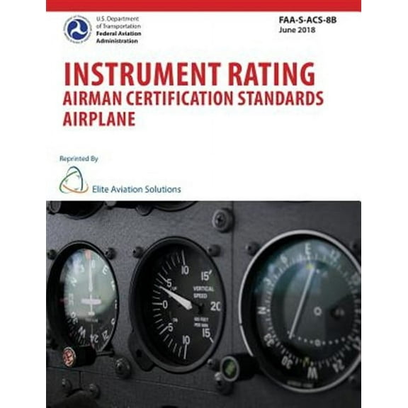 Instrument Rating Airman Certification Standards Airplane Faa-S-Acs-8b