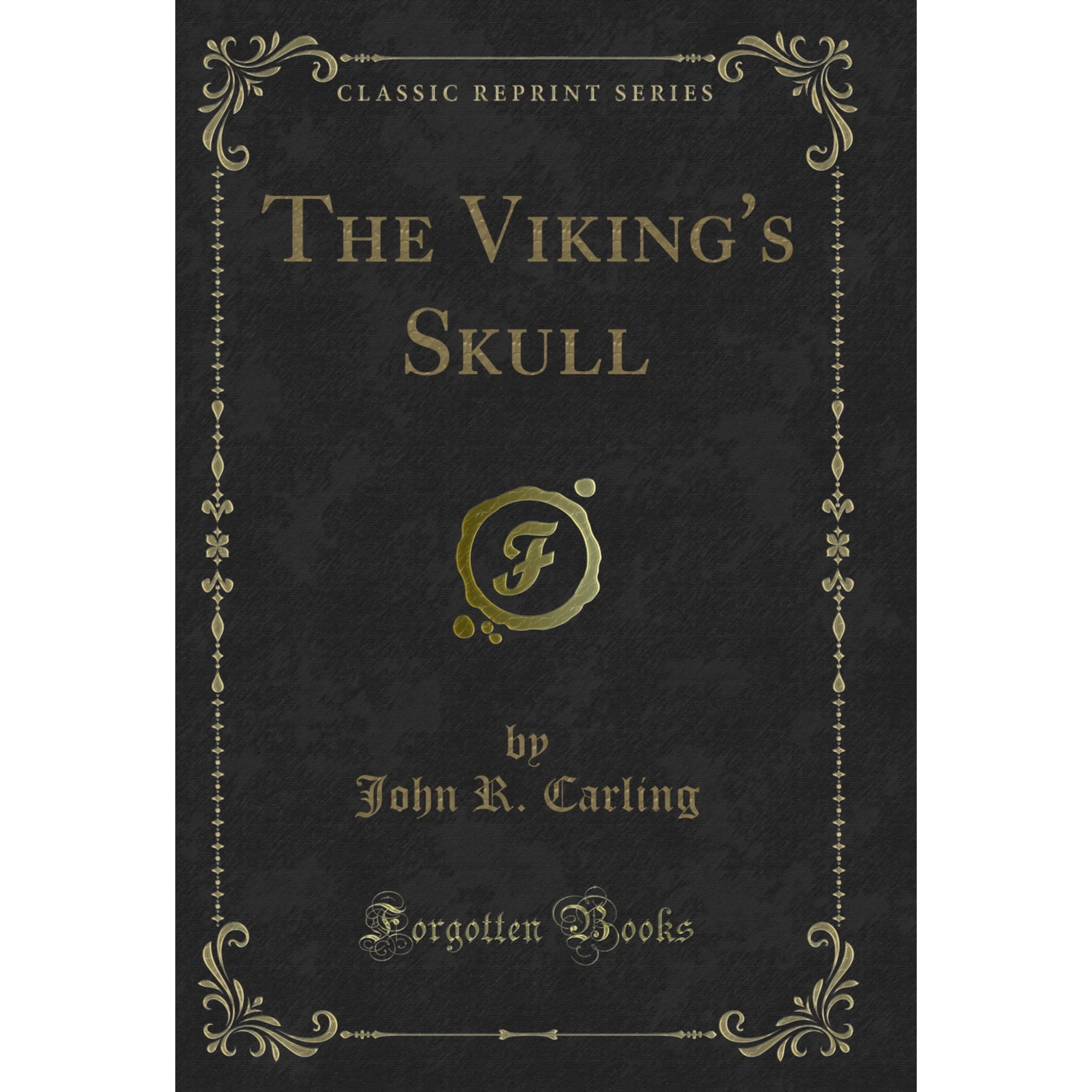 The Viking s Skull (Classic Reprint)