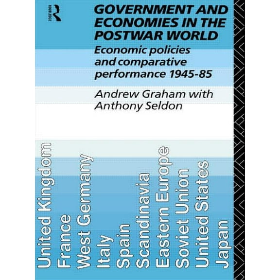 New Routledge Library of Economics Government and Economies in the Postwar World: Economic Policies and Comparative Performance, 1945-85, (Paperback)