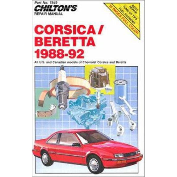 Pre-Owned Chilton's Repair Manuals: Chilton's Repair Manual: Chevrolet Corsica Beretta 1988-92 (Paperback)