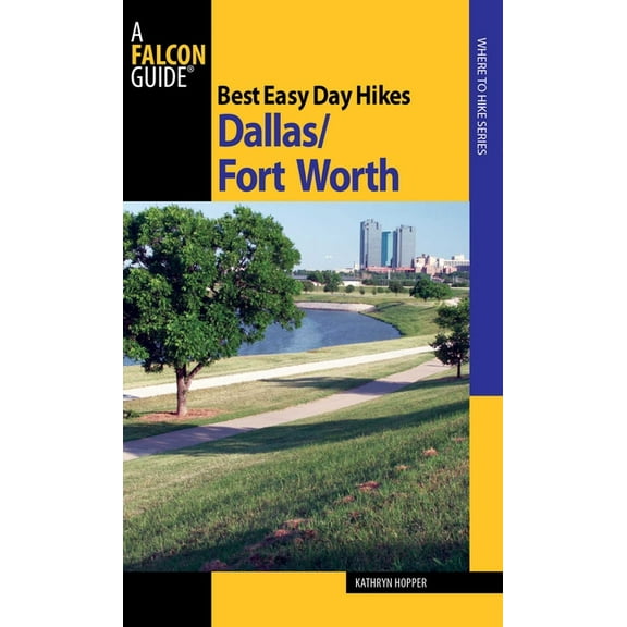 Best Easy Day Hikes Dallas/Fort Worth, (Paperback)