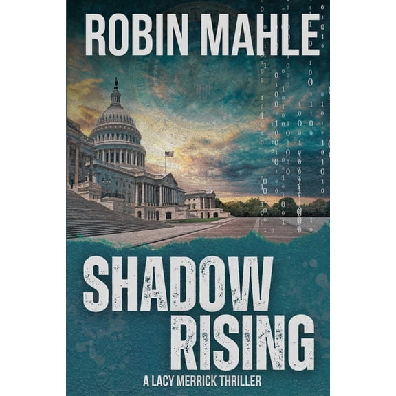A Lacy Merrick Spy Thriller Shadow Rising, Book 2, (Paperback)