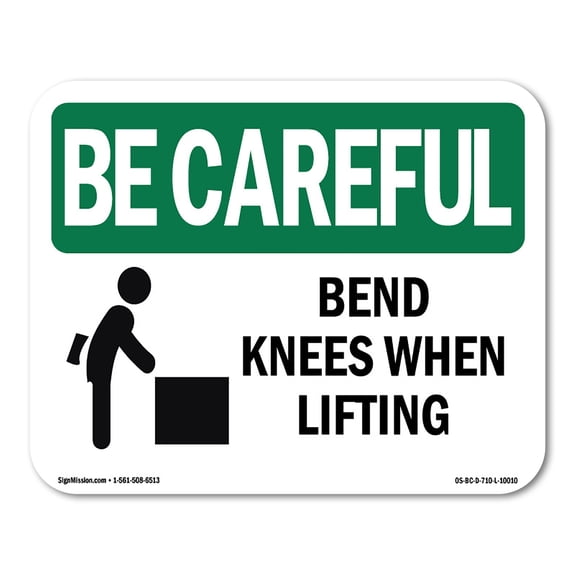 OSHA BE CAREFUL Sign - Bend Knees When Lifting | Decal | Protect Your Business, Construction Site, Warehouse & Shop Area | Made in the USA