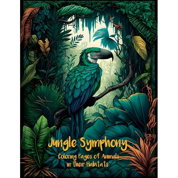 Jungle Symphony: Coloring Pages of Animals in their Habitats, (Paperback)