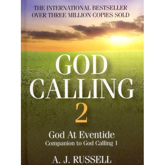 God Calling 2: A Companion Volume to God Calling, by Two Listeners, (Hardcover)