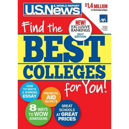 Best Colleges 2017 : Find the Best Colleges for (World Report Best Colleges)