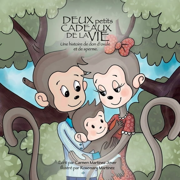 Deux petits cadeaux de la vie, une histoire de don d'ovule et de sperme (Paperback)