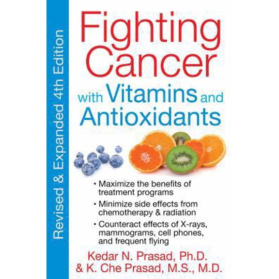 Pre-Owned Fighting Cancer with Vitamins and Antioxidants (Paperback) 1594774234 9781594774232