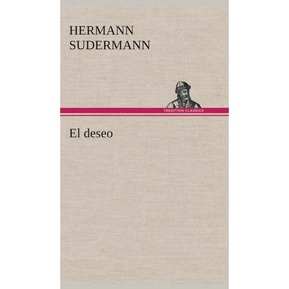 El deseo (Hardcover)