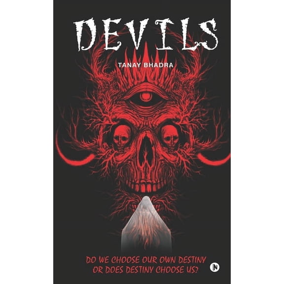 Devils: Do we choose our own Destiny or does Destiny choose us? (Paperback)