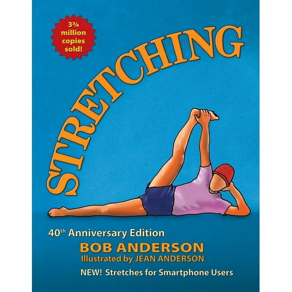 Stretching: 40th Anniversary Edition, (Paperback)