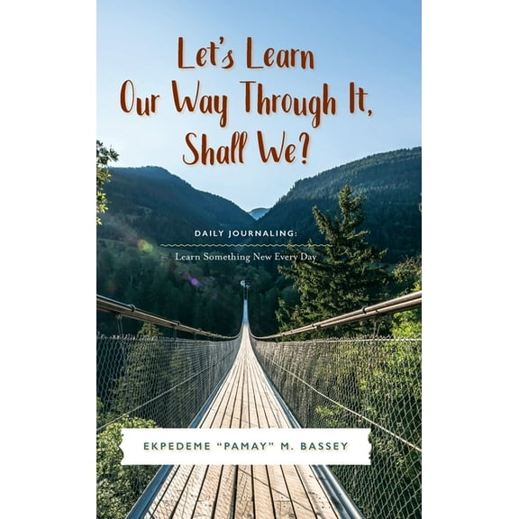 Let's Learn Our Way Through It, Shall We?, (Hardcover)