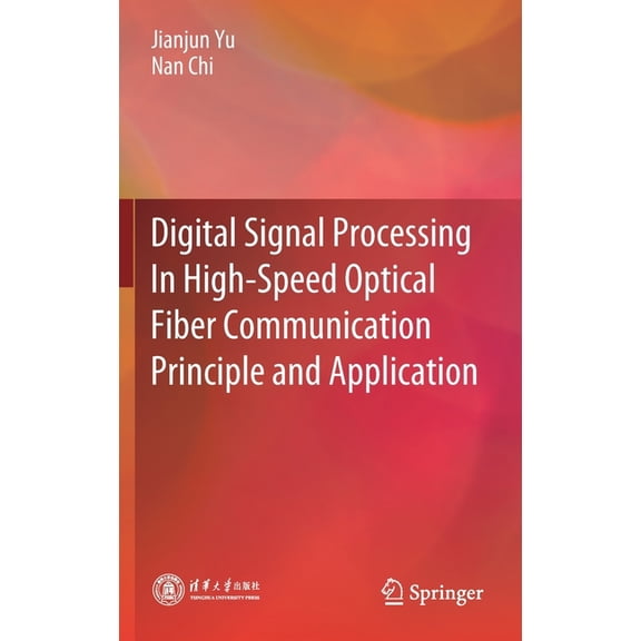Digital Signal Processing in High-Speed Optical Fiber Communication Principle and Application, (Hardcover)
