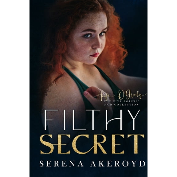 Five Points' Mob Collection Filthy Secret (Five Points' Mob Collection: Mafia Romance, Book 6, (Paperback)