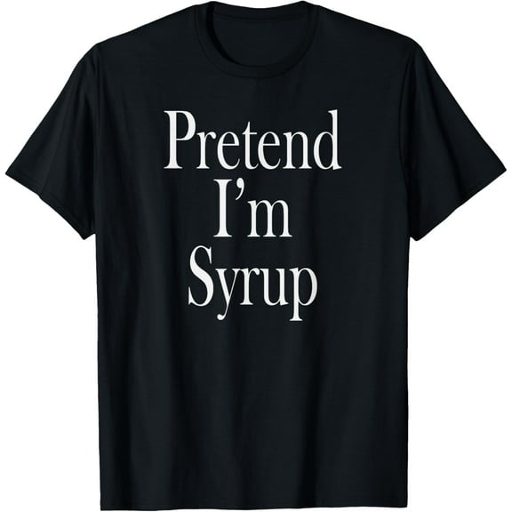 Syrup Costume T-Shirt for the Last Minute Party