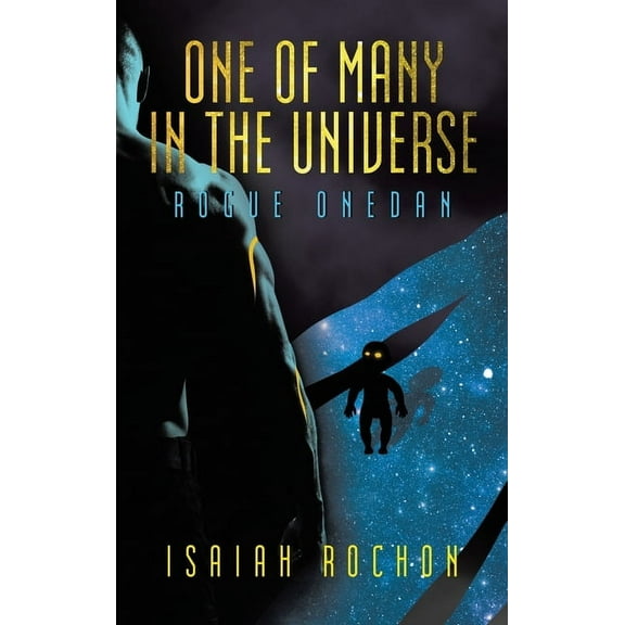 One of Many in the Universe: Rogue Onedan, (Hardcover)