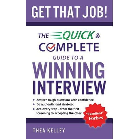 Get That Job! : The Quick and Complete Guide to a Winning