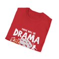thumbnail image 4 of Hilarious Theater Play Performing Acting Dancing Enthusiast Novelty Spectacle Dancer Actor Actress Piece Lover Unisex Softstyle T-Shirt, 4 of 4