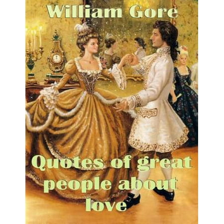 Quotes of Great People About Love - eBook