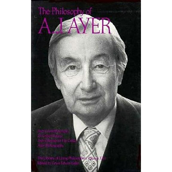 The Philosophy of A. J. Ayer, Volume 21 (Hardcover) by Professor Lewis Edwin Hahn