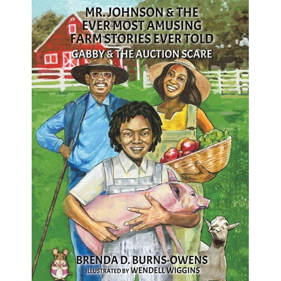 Mr. Johnson & The Ever Most Amusing Farm Stories Ever Told, (Paperback)