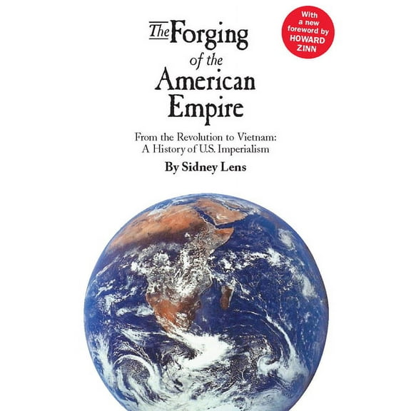 The Forging of the American Empire, (Paperback)