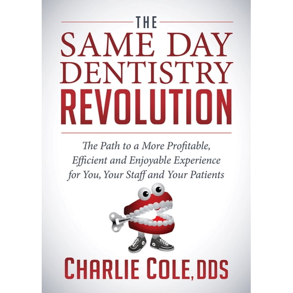 The Same Day Dentistry Revolution (Paperback)