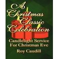 thumbnail image 1 of A Christmas Classic Celebration: Candlelight Service for Christmas Eve, 1 of 1