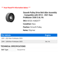thumbnail image 2 of Smooth Pulley Drive Belt Idler Assembly - Compatible with 2014 - 2021 Ram ProMaster 3500 3.6L V6 2015 2016 2017 2018 2019 2020, 2 of 2