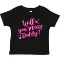 thumbnail image 3 of Inktastic Will You Marry Daddy Boys or Girls Toddler T-Shirt, 3 of 5