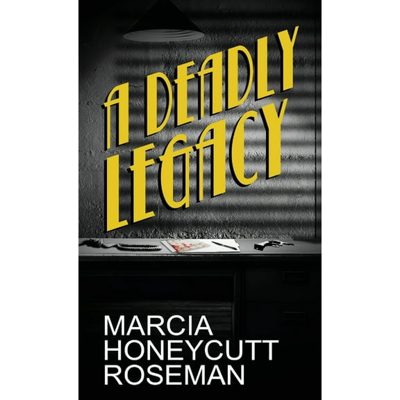 A Deadly Legacy, (Hardcover)