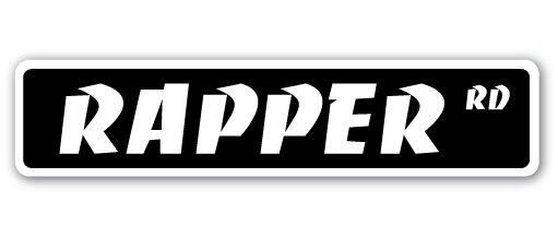 RAPPER Street Sign Rap Music Urban Emceeing Mcing Indoor Outdoor RAPPER Street Sign Rap Music Urban Emceeing Mcing Indoor Outdoor