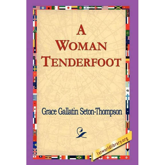 A Woman Tenderfoot (Hardcover)