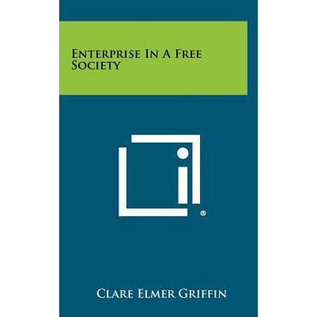 Enterprise in a Free Society Hardcover