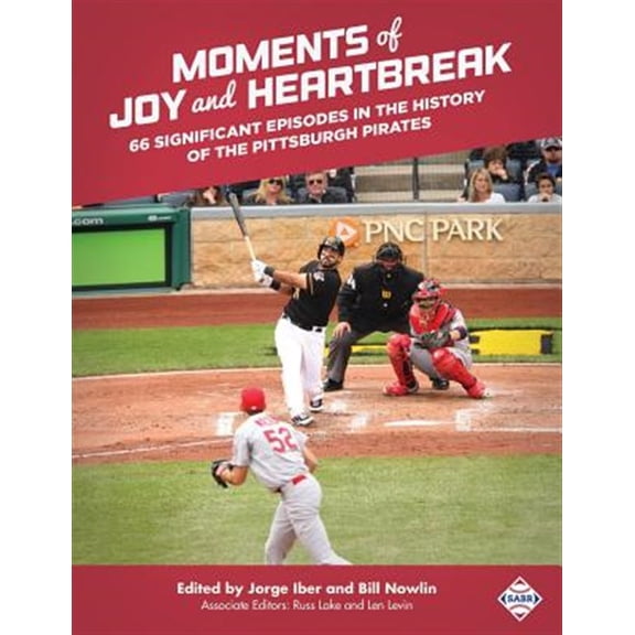 Pre-Owned Sabr Digital Library: Moments of Joy and Heartbreak: 66 Significant Episodes in the History of the Pittsburgh Pirates (Paperback)