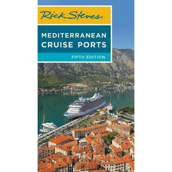 Pre-Owned Rick Steves Mediterranean Cruise Ports (Paperback) 1641710950 9781641710954