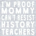 thumbnail image 2 of CafePress - Proof Mommy Cant Resist History Teachers Baby Body - Cute Infant Bodysuit Baby Romper - Size Newborn - 24 Months, 2 of 3