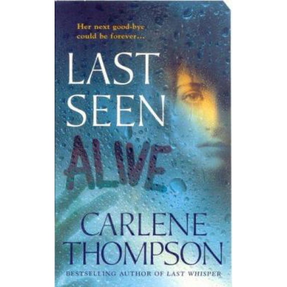 Pre-Owned Last Seen Alive (Mass Market Paperback) 0312937318 9780312937317