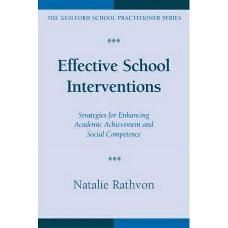 Effective School Interventions: Strategies for Enhancing Academic Achievement and Social Competence [Paperback - Used]
